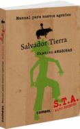 SALVADOR TIERRA. MANUAL PARA NUEVOS AGENTES de GEIS, PATRICIA 