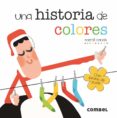 UNA HISTORIA DE COLORES di CANALS, MERCE 