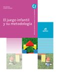 EL JUEGO INFANTIL Y SU METODOLOGIA 2019 GRADO SUPERIOR di VV.AA. 