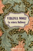 LA SEORA DALLOWAY de WOOLF, VIRGINIA 