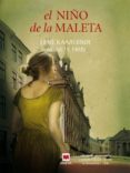 EL NIO DE LA MALETA di KAABERBOL, LENE  FRIIS, AGNETE 