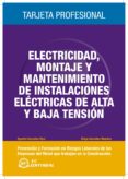 ELECTRICIDAD, MONTAJE Y MANTENIMIENTO DE INSTALACIONES ELECTRICAS TRAJETA PROFESIONAL de GONZALEZ RUIZ, AGUSTIN 