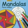 MANDALAS PARA NIOS: ACTIVIDADES 6 di VV.AA. 