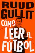 CMO LEER EL FTBOL di GULLIT, RUUD 