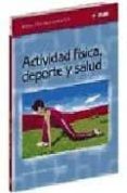 ACTIVIDAD FISICA, DEPORTE Y SALUD di VV.AA