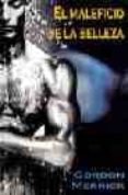 EL MALEFICIO DE LA BELLEZA di MERRICK, GORDON 