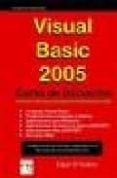 VISUAL BASIC 2005: CURSO DE INICIACION de D ANDREA, EDGAR 