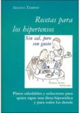 RECETAS PARA HIPERTENSOS, SIN SAL PERO CON GUSTO di VV.AA. 