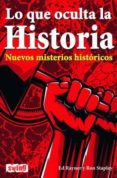 LO QUE OCULTA LA HISTORIA di RAYNER, ED  STAPLEY, RON 