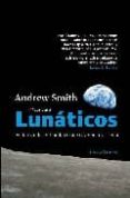 LUNATICOS de SMITH SERRANO, ANDREW 