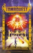 TOMBQUEST III. EL VALLE DE LOS REYES de NORTHROP, MICHAEL 