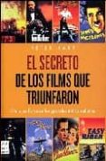 EL SECRETO DE LOS FILMS QUE TRIUNFARON de BART, PETER 
