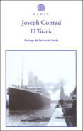 EL TITANIC di CONRAD, JOSEPH 