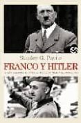 FRANCO Y HITLER: ESPAA, ALEMANIA, LA SEGUNDA GUERRA MUNDIAL Y EL HOLOCAUSTO de PAYNE, STANLEY G. 
