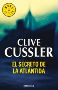 EL SECRETO DE LA ATLANTIDA di CUSSLER, CLIVE 