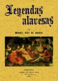 LEYENDAS ALAVESAS di DIAZ DE ARCAYA, MANUEL 