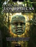 EL ENIGMA DE LOS OLMECAS Y LAS CALAVERAS DE CRISTAL di HATCHER CHILDRESS, DAVID 