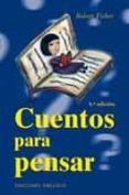 CUENTOS PARA PENSAR de FISHER, ROBERT 