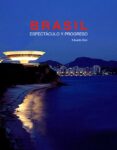 BRASIL: ESPECTACULO Y PROGRESO di BELO, EDUARDO 