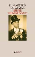 EL MAESTRO DE ALMAS di NEMIROVSKY, IRENE 