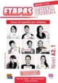 ETAPAS CHINA A 2.1 LIBRO DEL ALUMNO+EJERCICIOS+CD di VV.AA