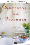 SECRETOS EN LA PROVENZA de ASHER, BRIDGET 