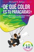 DE QUE COLOR ES TU PARACAIDAS ? di BOLLES, RICHARD M. 