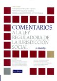COMENTARIOS A LA LEY REGULADORA DE LA JURISDICCION SOCIAL (2 ED. ) di VV.AA. 