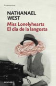 MISS LONELYHEARTS/ EL DIA DE LA LANGOSTA de WEST, NATHANAEL 