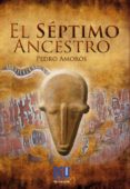 EL SEPTIMO ANCESTRO de AMOROS SOGORB, PEDRO 