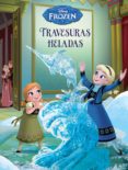 FROZEN. TRAVESURAS HELADAS de DISNEY, WALT 