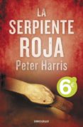 LA SERPIENTE ROJA de HARRIS, PETER 