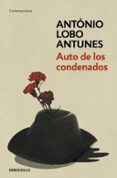 AUTO DE LOS CONDENADOS de LOBO ANTUNES, ANTONIO 