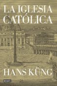 LA IGLESIA CATLICA de KUNG, HANS 