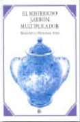 EL MISTERIOSO JARRON MULTIPLICADOR de MASAICHIRO  ANNO, MITSUMASA 