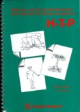 H-T-P-: MANUAL Y GUIA DE INTERPRETACION DE LA TECNICA DE DIBUJO PROYECTIVO. CASA-ARBOL PERSONA di BUCK, JOHN N. 