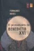 PENSAMIENTO DE BENEDICTO XVI di MIRES, FERNANDO 