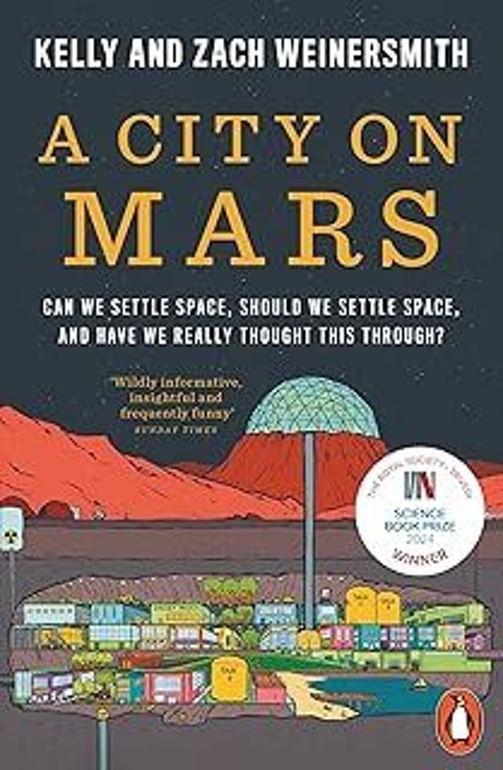 A City On Mars: Can We Settle Space Should We Settle Space And Have We