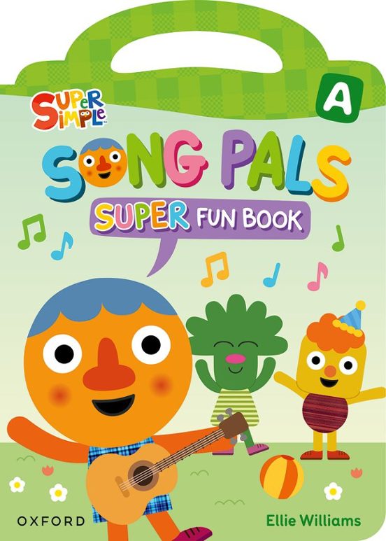 Song Pals Super a 4 Años Student Book Pk