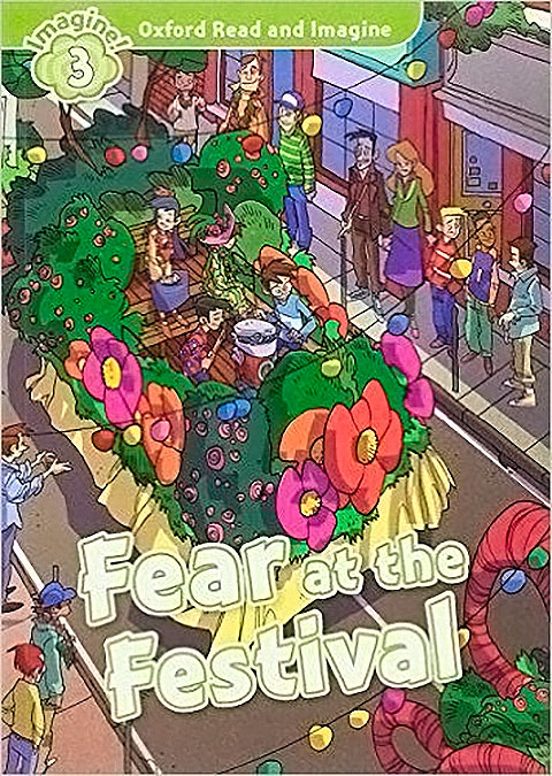Oxford Read And Imagine 3. Fear At The Festival Audio Pack