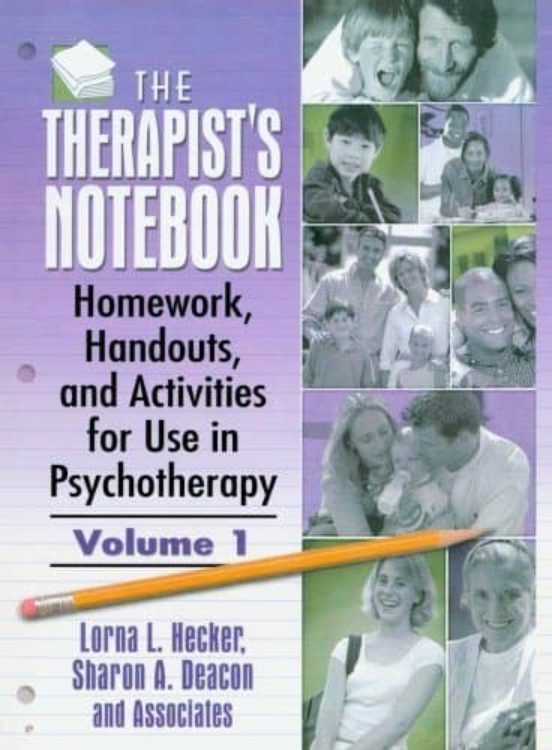 The Therapist S Notebook: Homework Handouts And Avtivities For U Se In