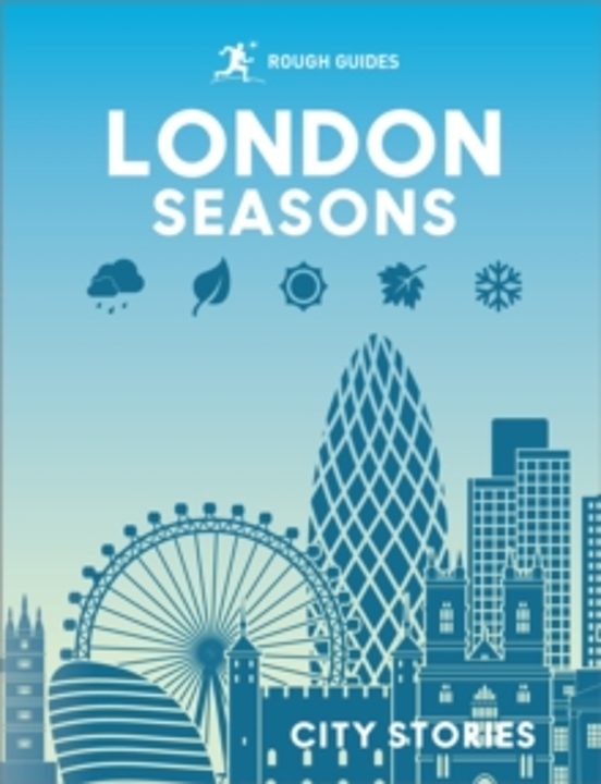 Rough Guides City Stories: London Seasons