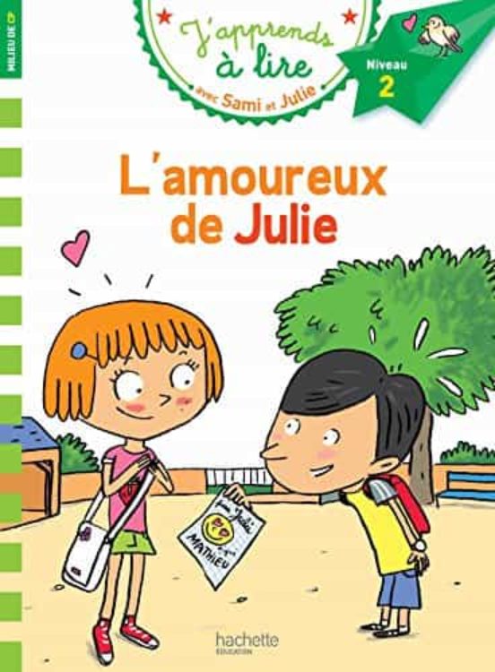 Sami Et Julie Cp Niveau 2 L Amoureux De Julie