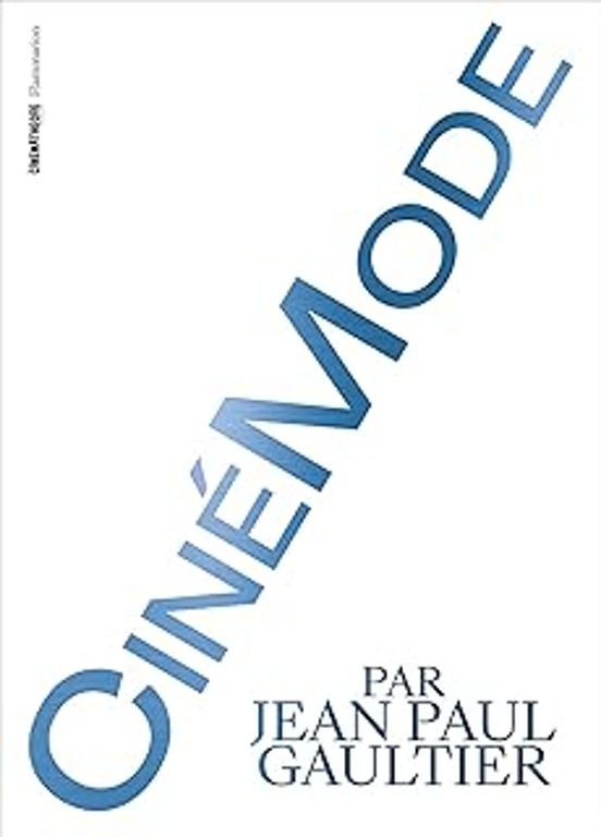 Cinémode Par Jean Paul Gaultier Exposition. Paris Cinémathèque Françai