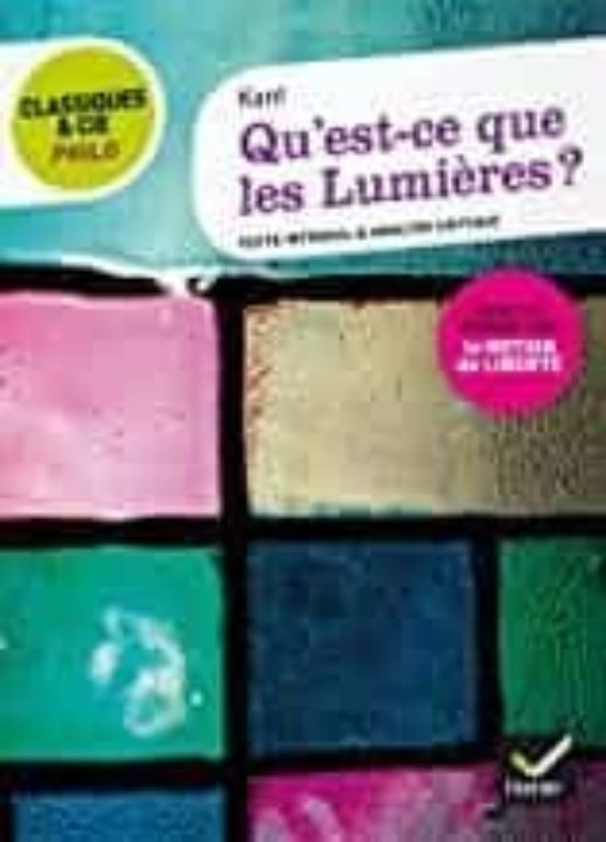 Qu Est-ce Que Les Lumières ?