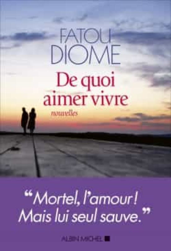 De Quoi Aimer Vivre