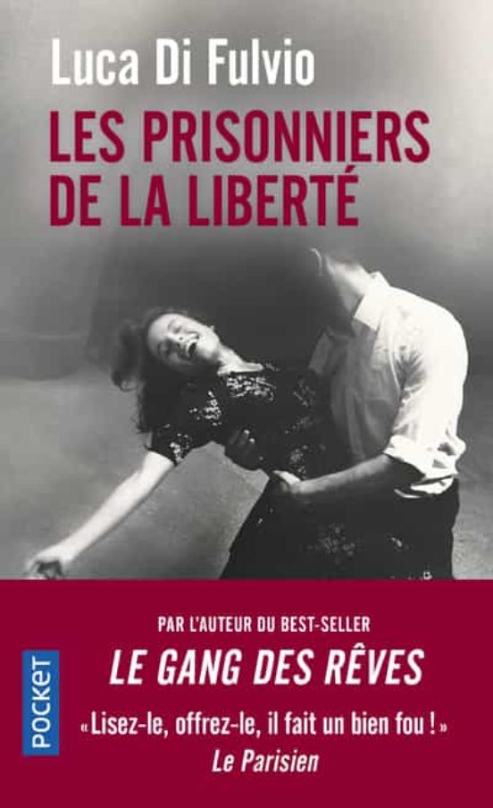 Les Prisonniers De La Liberte