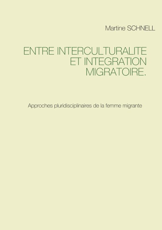 Entre Interculturalité Et Intégration Migratoire