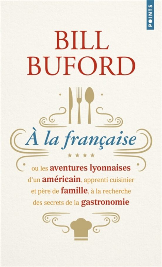 A La Française Ou Les Aventures Lyonnaises D Un Americain Appren Ti Cu