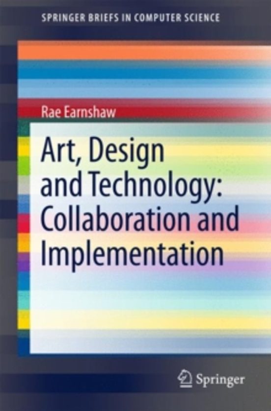 Art Design And Technology: Collaboration And Implementation